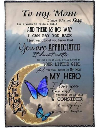 To My Mom You Are Appreciated Blue Butterfly Fleece Blanket Gift For Mom Froom Daughter Home Decor Bedding Couch - Thegiftio UK