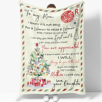 To My Mom You Are Appreciated Christmas Letter Blanket Gift For Mom From Daughter Birthday Gift Home Decor Bedding Couch - Thegiftio UK