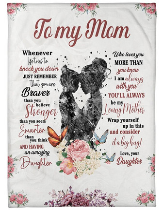 To My Mom Blanket - I am always with you'll always be my loving mother Gift For Mom From Daughter Gift Home Decor - Thegiftio UK