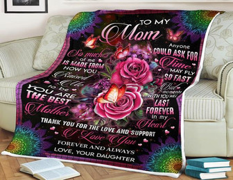To My Mom Butterfly Rose Blanket, You Are The Best Mother Thank You For The Love, Gift For Mom Family Home Decor - Thegiftio UK
