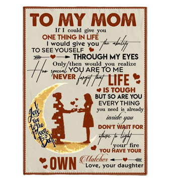 To My Mom To My If I Cloud Give You One Thing In Life Gift For Mom From Daughter Birthday Gift Home Decor Bedding Couch - Thegiftio UK