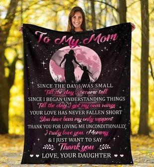 To My Mom Since The Day I Was Small Fleece Blanket Gift For Mom From Daughter Home Decor Bedding Couch Sofa Soft - Thegiftio UK
