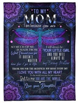 To My Mom I Am Because You Are Dragonfly Purple Mandala Blanket Gift For Mom From Daughter Birthday Gift Home Decor - Thegiftio UK