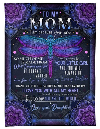 To My Mom I Am Because You Are Dragonfly Purple Mandala Blanket Gift For Mom From Daughter Birthday Gift Home Decor - Thegiftio UK
