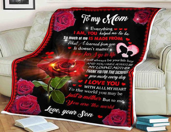 To My Mom, Rose Blanket I Will Always Be Your Little Boy Be My Loving Mother, Gift For Mom Family Home Decor - Thegiftio UK