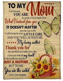 To My Mom I Am Because You Are, White Butterfly And Sunflower Fleece Blanket Home Decor Bedding Couch Gift From Daughter - Thegiftio UK