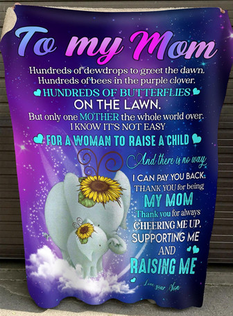 To My Mom Hundreds Of Dewdrops To Greet The Dawn, Fleece Blanket, Thank You Gifts For Mother s Day - Thegiftio UK