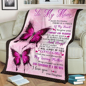 To My Mom Inside This Blanket is A Piece of My Heart Fleece Blanket,Gift For Mom Family Home Decor Bedding Couch - Thegiftio UK