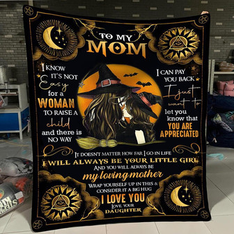 To My Mom I Know It's Not Easy For A Woman To Raise A Child Mom And Daughter Witch Halloween Fleece Blanket Home Decor - Thegiftio UK