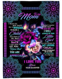 To My Mom I Know It's Not Easy For A Woman To Raise A Child, Roses And Mandala Pattern Fleece Blanket Gift From Daughter - Thegiftio UK