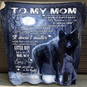 To My Mom I Know It's Not Easy For A Woman To Raise A Child Moon Wolf Gift From Son Fleece Blanket Home Decor - Thegiftio UK