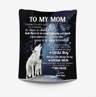 To My Mom I Know It's Not Easy For A Woman To Raise A Child Wolf Blanket Gift For Mom From Son Mother's Day Gift - Thegiftio UK