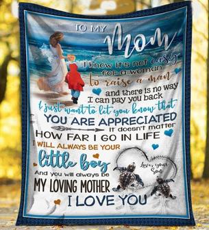To My Mom I Know It's Not Easy For A Woman To Raise A Man, Sea Turtles Fleece Blanket Home Decor Gift From Son - Thegiftio UK