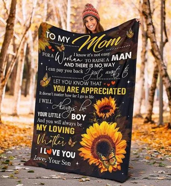 To My Mom I Know It's Not Easy For A Woman Sunflowers And Butterflies Fleece Blanket Gift For Mom From Son Home Decor - Thegiftio UK