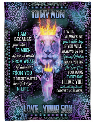 To My Mom I Learned From You It Doesn't Matter How Far Is Go In Life, Fleece Blanket, Mothers Day Gift From Son To Mom, - Thegiftio
