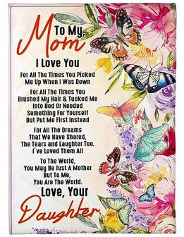 To My Mom You Picked Me Up When I Was Down Fleece Blanket Gift For Family Birthday Mom Mother Daughter Son Gift - Thegiftio UK