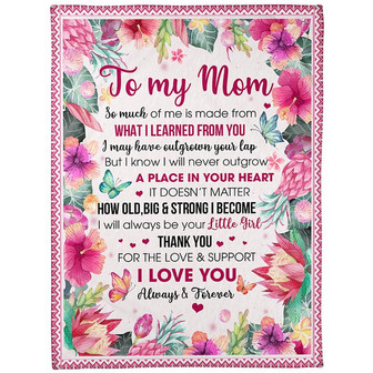 To My Mom So Much Of Me Is Made From You Hibiscus Blanket Gift For Mom From Daughter Mother's Day Gift Home Decor - Thegiftio UK