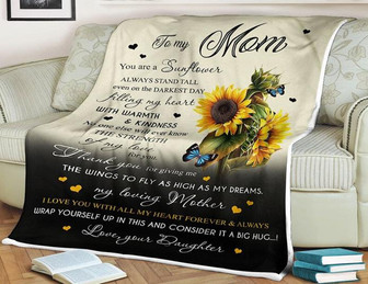 To My Mom Sunflower Blanket,Thank Your For Giving Me My Loving Mother,Gift For Mom Family Home Decor Bedding Couch - Thegiftio
