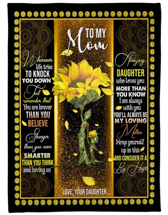 To my Mom Sunflower Fleece Blanket, Whenever life tries To Knock You Down Gift For Mom From Daughter Birthday Gift - Thegiftio UK