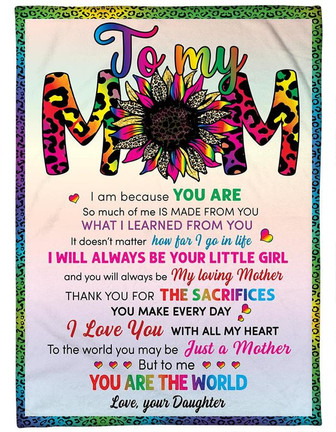 To My Mom I Am Because You Are Sunflower Leopard Blanket Gift For Mom From Daughter Birthday Gift Home Decor - Thegiftio UK