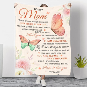 To My Mom Thank You For The Sacrifices Butterfly Blanket Gift For Mom From Daughter Birthday Gift Home Decor - Thegiftio UK