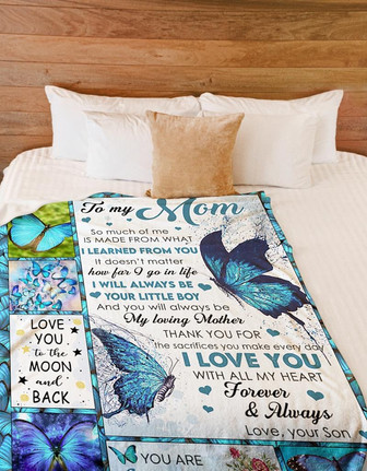 To My Mom Thank You For The Sacrifices You Make Every Day Butterflies Blanket Gift For Mom From Son Birthday Gift - Thegiftio UK