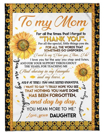 To My Mom Thank You For All The Special Little Things You Do Fleece Blanket Sunflower Blanket Gift For Mom Birthday Gift - Thegiftio UK