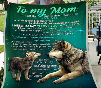 To My Mom Thank You For All The Special Little Things You Do, Wolf Maternal Love In Green Fleece Blanket - Thegiftio UK