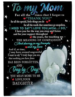 To My Mom For All The Times That I Forget To Thank You Blanket, Love Your Daughter Fleece,Gift For Mom Family Home Decor - Thegiftio UK