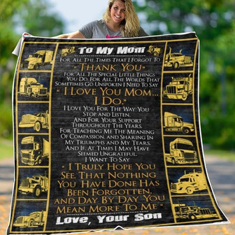 To My Mom For All The Times That I Forgot To Thank You Blanket Gift For Mom From Trucker Son Birthday Gift Home Decor - Thegiftio UK