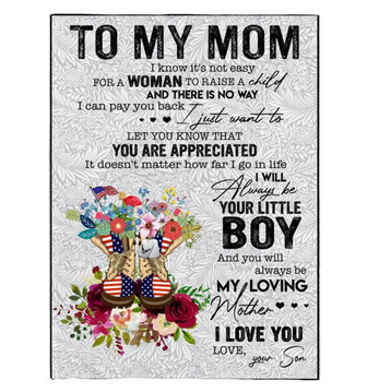 To My Mom You Will Always Be My Loving Mother Veteran Fleece Blanket Gift For Family, Birthday, Mother, - Thegiftio UK