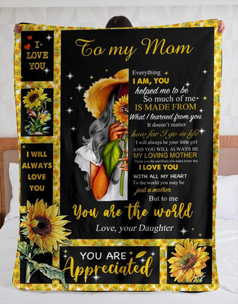 To My Mom You Are The World To Me, Sunflower Lover Fleece Blanket Home Decor Bedding Couch Sofa Soft Gift From Daughter - Thegiftio