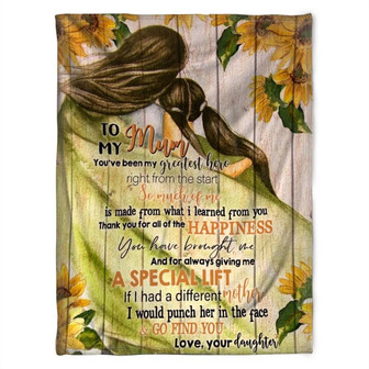 To My Mom You've Been My Greatest Here, Sunflower Fleece Blanket Home Decor Bedding Couch Sofa Soft Gift From Daughter - Thegiftio UK