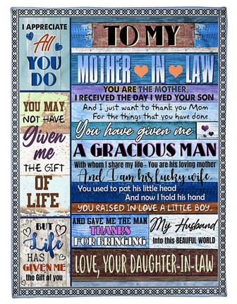 To My Mother-in-law - Fleece Blanket, You May Not Have Given me The Gift Of Life Gift For Mother-in-law - Thegiftio UK