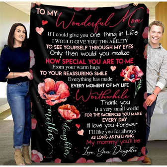 To My Mother If I Could Give You One Thing Fleece Blanket Gift For Family,Birthday,Parents,Mother,Mom Gift - Thegiftio UK