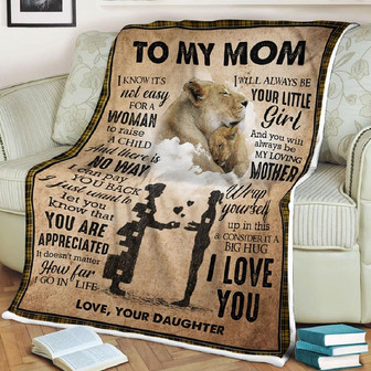 To My Mother Lion I Am Always Your Little Girl Fleece Blanket Gift For Family,Birthday,Parents,Mother,Mom Gift - Thegiftio UK