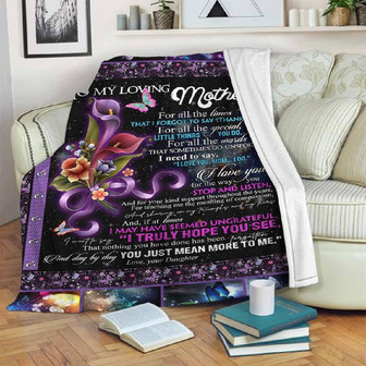 To My Mother Nothing You Have Done Has Been Forgotten Fleece Blanket Gift For Family,Birthday,Parents,Mother,Mom Gift - Thegiftio UK