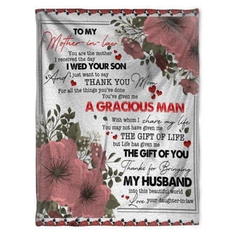 To My Mother-in-law Blanket, I Wed Your Son And I Just Want To Say, Gift For Mother Family Home Decor Bedding Couch - Thegiftio UK