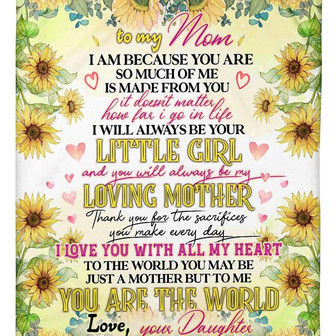To My Mother Sunflower You Will Always Be My Loving Mother Fleece Blanket Gift For Family,Birthday,Parents,Mother,Mom - Thegiftio UK