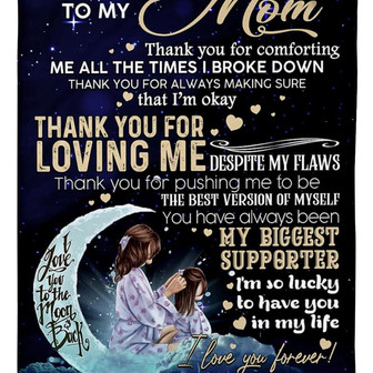 To My Mother Thank You For Loving Me Despite My Flaws Fleece Blanket Gift For Family,Birthday,Parents,Mother,Mom Gift - Thegiftio UK