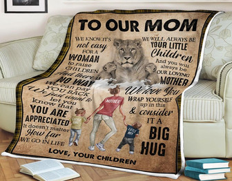 To My Mother We Will Always Be Your Little Children Fleece Blanket Gift For Family,Birthday,Parents,Mother,Mom Gift - Thegiftio UK