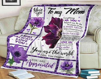 To My Mother I Will Always Be Your Little Girl Fleece Blanket Gift For Family,Birthday,Parents,Mother,Mom Gift - Thegiftio UK