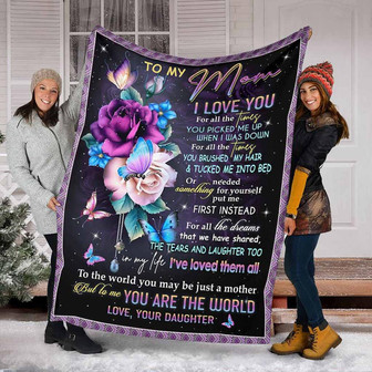 To My Mother You Are The World Flowers Fleece Blanket Gift For Family,Birthday,Parents,Mother, Mom Gift - Thegiftio UK