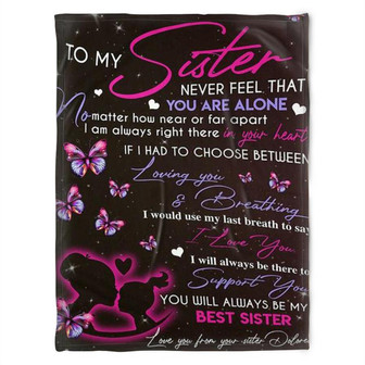 To My Sister Blanket, I Am Always Right There In Your Heart, Gift For Sister Family Home Decor Bedding Couch Sofa Soft - Thegiftio UK