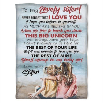 To My Sister Fleece Blanket You Always To My Baby Girl, Gift For Bestie, Gift For Family, Gift For Friend, - Thegiftio UK