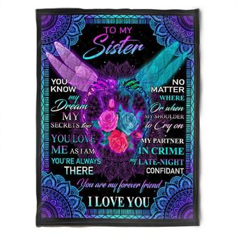 To My Sister Fleece Blanket You Know My Dream My Secret Too You Love Me As I Am, Gift For Bestie, Gift For Family - Thegiftio UK