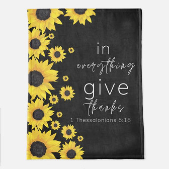 To My Sister Fleece Blanket Sunflower In Everything Give Thanks, Gift For Bestie, Gift For Family, Gift For Friend, - Thegiftio UK