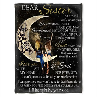 To My Sister Fleece Blanket At Times I May Upset You Sometime I Will Make You Mad, Gift For Bestie, Gift For Family - Thegiftio UK