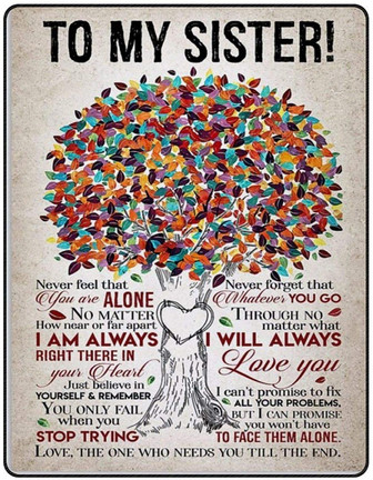 To My Sister Fleece Blanket I Will Always Love You Always Right There In Your Heart, Gift For Bestie, Gift For Family - Thegiftio UK