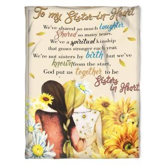 To My Sister In Heart Blanket, God Put Us Together To Be Sisters In Heart.Gift For Sister Family Home Decor - Thegiftio UK